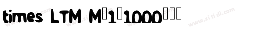 times LTM M_1_1000字体转换
